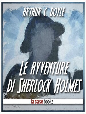 cover image of Le avventure di Sherlock Holmes